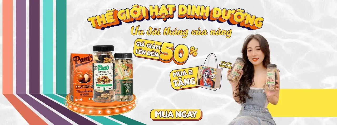 Pam Hạt Dinh Dưỡng Phục Vụ Với 1 Sứ Mệnh Mang Lại Các Trải Nghiệm Dinh Dưỡng Tiện Lợi Và Hoàn Hảo, Được Chế Biến Từ Những Nguyên Liệu Thiên Nhiên - Thu Hoạch Tại Các Nông Trại Quốc Tế Chất Lượng Cao.