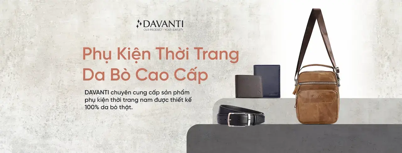 Davanti - Chuyên Cung Cấp Các Loại Túi, Ví, Thắt Lưng Da Thật 100% Với Chất Lượng Chuẩn Hàng Đầu Việt Nam